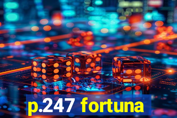 p.247 fortuna